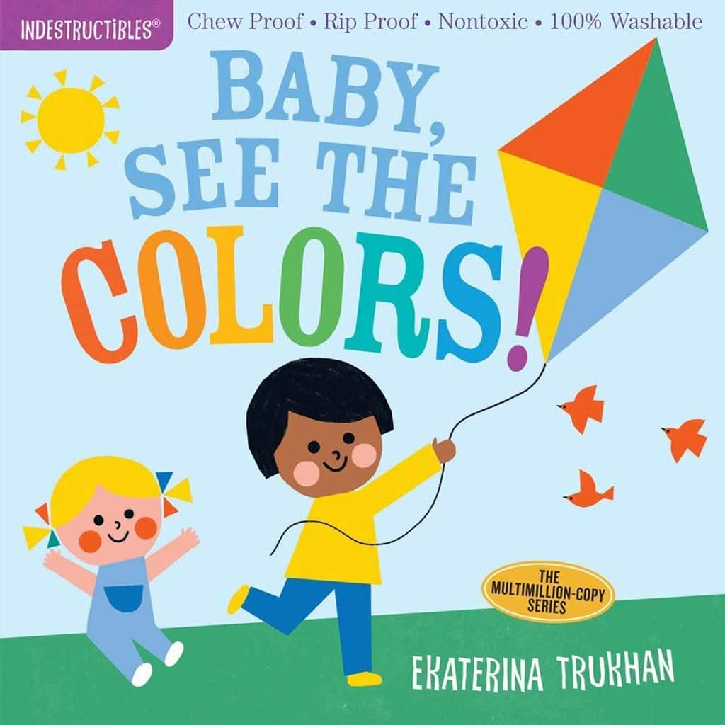 Indestructibles: Baby, See the Colors! Paperback, ANB BABY