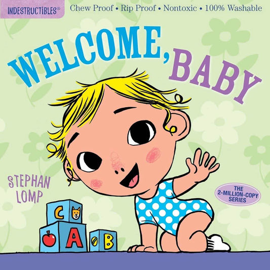 Indestructibles: Welcome, Baby, Paperback, ANB BABY